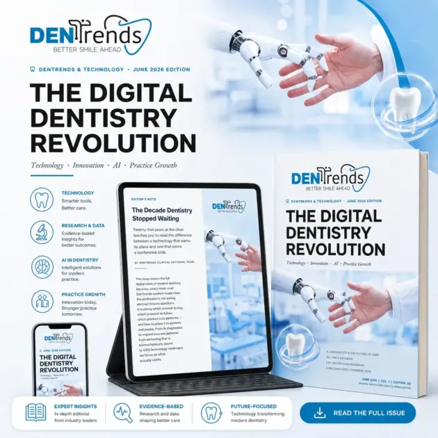 DenTrends - The Digital Dentistry Revolution eMagazine – Volume 1 • Edition 02